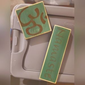 Handmade ohm and Namaste signs